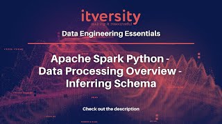 Apache Spark Python - Data Processing Overview - Inferring Schema