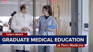Welcome to Penn Medicine Graduate Medical Education (GME)