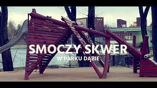 Smoczy Skwer ul. Ofiar Dąbia w Parku Dąbie