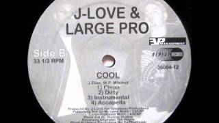 J-Love \u0026 Large Professor - Cool