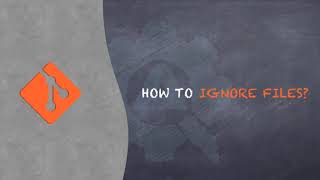 Git Tutorial #11 - How to Ignore files/changes in Git?