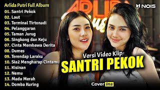 Arlida Putri Ft Shinta Gisul - Santri Pekok | Full Album Terbaru 2023 Tanpa Iklan (Video Klip)