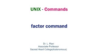 UNIX and Shell Scripts Tutorials : Understanding the UNIX factor Command