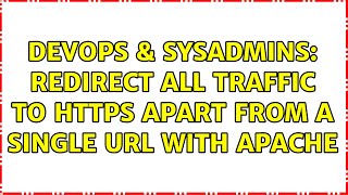 DevOps & SysAdmins: Redirect all traffic to https apart from a single URL with Apache
