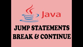 JUMP STATEMENTS (BREAK AND CONTINUE) IN JAVA (URDU / HINDI)