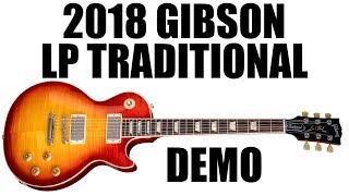 2018 Gibson Les Paul Traditional Demo