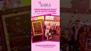 Kaira’s 5th Business Award Win | Popular Brand Ready Mix \u0026 Match Women