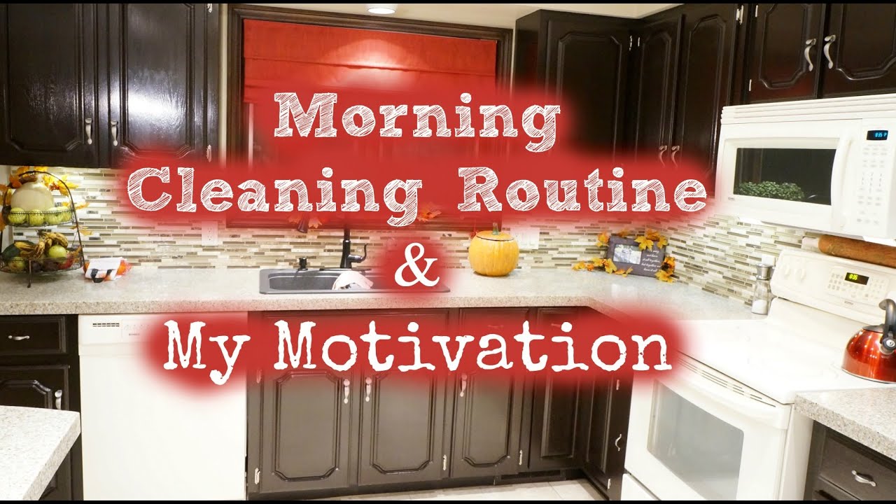 My Morning Cleaning Routine Motivation Youtube