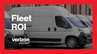 Maximize Fleet ROI | Verizon Connect