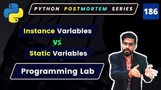 Instance vs Static Variables in Python – Practical Coding Lab #oops #186