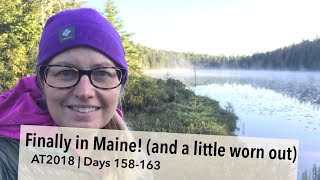 Appalachian Trail Thru-Hike | Days 158-163: Finally in Maine (and a little worn out)