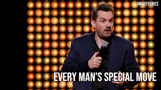 Jim Jefferies | Every Man's Special Move