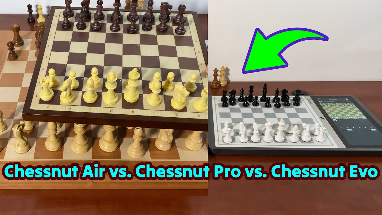 Chessnut Evo Vs Chessnut Pro Vs Chessnut Air Smart Chess Boardsрџ