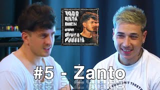 ZANTO - TODO ESTÁ BIEN con Bruno Podestá #5