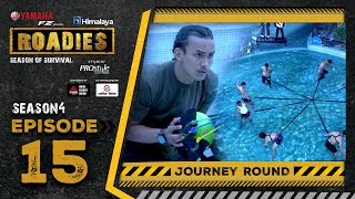 Himalaya Roadies | Season 4 | Episode 15 | JOURNEY ROUND