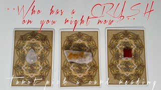 ❤️💋WHO HAS A **CRUSH** ON YOU RIGHT NOW?? + WHY - TAROT PICK A CARD READING💋❤️