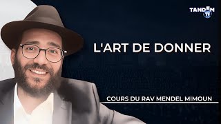 L’Art de Donner | Cours du Rav Mendel Mimoun