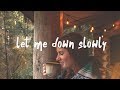 Alec Benjamin - Let Me Down Slowly ft. Alessia Cara