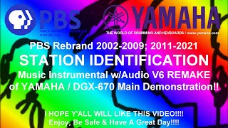 PBS Rebrand 2002-2009; 2011-2021 Station ID V6 - YAMAHA/DGX-670 - Main Demonstration Original Update