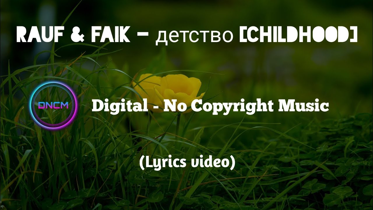 Rauf Faik детство Childhood Dncm Release Youtube Music