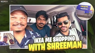 VLOG NO . 05 | IKEA Main Shreeman Legend Ke Saath Shopping |