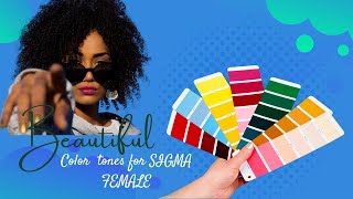 Unlock the Secret Palette: Perfect Color Tones for the Sigma Female Vibe!