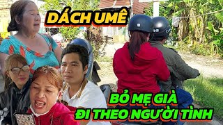 Dách Khờ ghiền rồi..bỏ nhà đi theo người tình CÁOGIÀ đã có chồng và 4 con