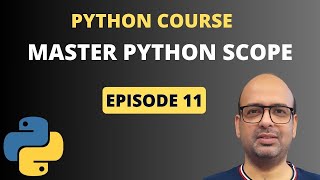 Master Python Scope | Global, Local, Nonlocal Explained | Python Full Course 11