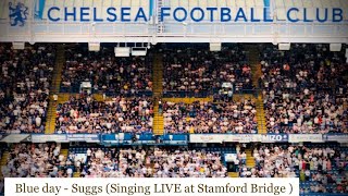 Chelsea FC song - Blue day - Suggs (Singing LIVE at Stamford Bridge ) 09-Septembe-2023 #chelsea