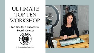 Ultimate Top Ten Workshop: Top Tips for a Successful Fourth Quarter 🎨