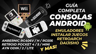 Ultimate Guide Android Consoles Install Games Emulators RetroArch Daijisho Anbenic Retroid