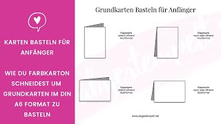 Papier-Grundlagen - Schneiden von Kartenbasis/Grundkarten DIN A 6 ⎜ Karten basteln für Anfänger