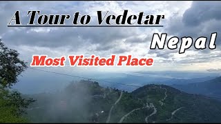 Vedetar Tour | Hill station | Dharan  Nepal  | Must visit Place of Nepal