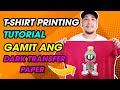 T-SHIRT PRINTING TUTORIAL GAMIT ANG DARK TRANSFER PAPER | BOGS TV