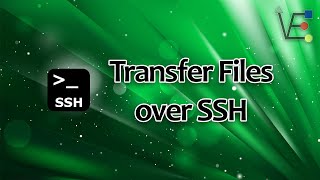 Transfer Files over SSH using SCP