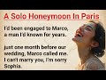 A Solo Honeymoon in Paris | Learn English Through Story | English Story for Listening practice ✅