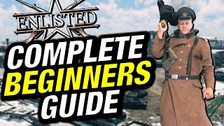 Enlisted Complete Beginner's Guide For 2024
