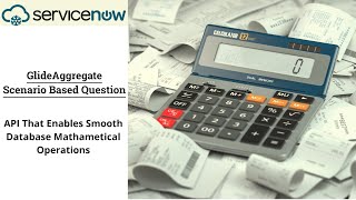 GlideAggregate in ServiceNow Explained: Aggregate Queries for Better Data Insights | ServiceNow
