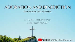 Online Adoration and Benediction with Praise \u0026 Worship