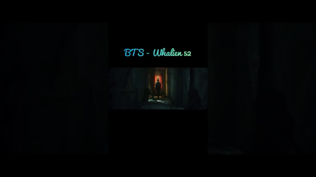 BTS - Whalien 52 (FMV Lyric) - YouTube