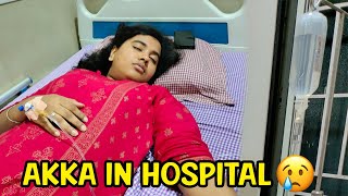😰Akka Admitted in HOSPITAL || What Happened?? || Preetha Ammu || Ammu Times ||