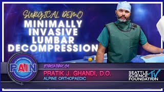 Minimally Invasive Lumbar Decompression - Pratik J Ghandi, M.D.