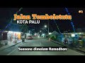 Suasana Jalan Tombolotutu di Malam Ramadhan