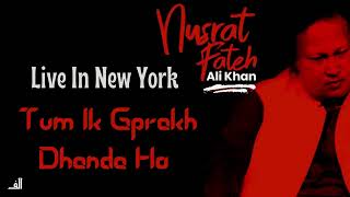 Tum Ek Gorakh Dhanda Ho - Nusrat Fateh Ali Khan - Popular Qawwali - Nusrat Live In NewYork City