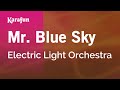 Mr. Blue Sky - Electric Light Orchestra | Karaoke Version | KaraFun