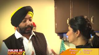 Punjab De Superchef 2 Ep-10 GURPREET KAUR Chandigarh Fri 30 Dec 9pm PTC Punjabi Punjab De Superchef 2 Ep-10 GURPREET KAUR Chandigarh Fri 30 Dec 9pm PTC Punjabi