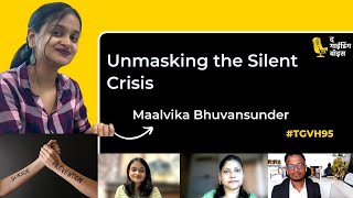 Unmasking the Silent Crisis: Suicide Prevention & Mental Health | Maalvika Bhuvansunder | #TGVH95