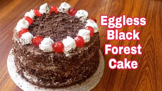 Eggless Black Forest Cake | 1 Kg Black Forest Cake Recipe Without Eggs | Eggless Cake Recipe