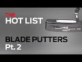 Golf Digest 2014 Hot List: Nike Method MOD, Ping Karsten TR & More-Blade Putters Pt 2-Best New Clubs