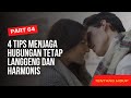 Cara menjaga hubungan tetap langgeng dan harmonis meski banyak kesulitan dan tantangan